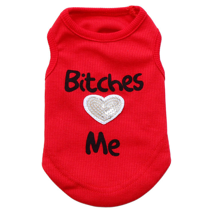 Bitches Love Me Dog Shirt